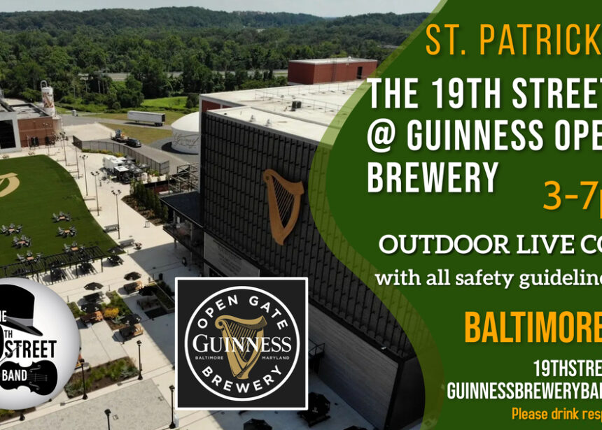 Paddy’s Day!! The 19th Street Band live at Guinness Open Gate Brewery